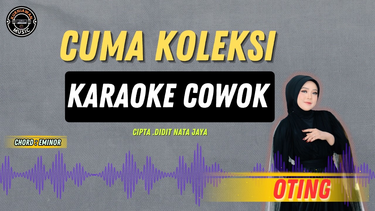 Cuma Koleksi - ( KARAOKE RAMPAK COWOK ) Oting Terbaru Tarling  2026