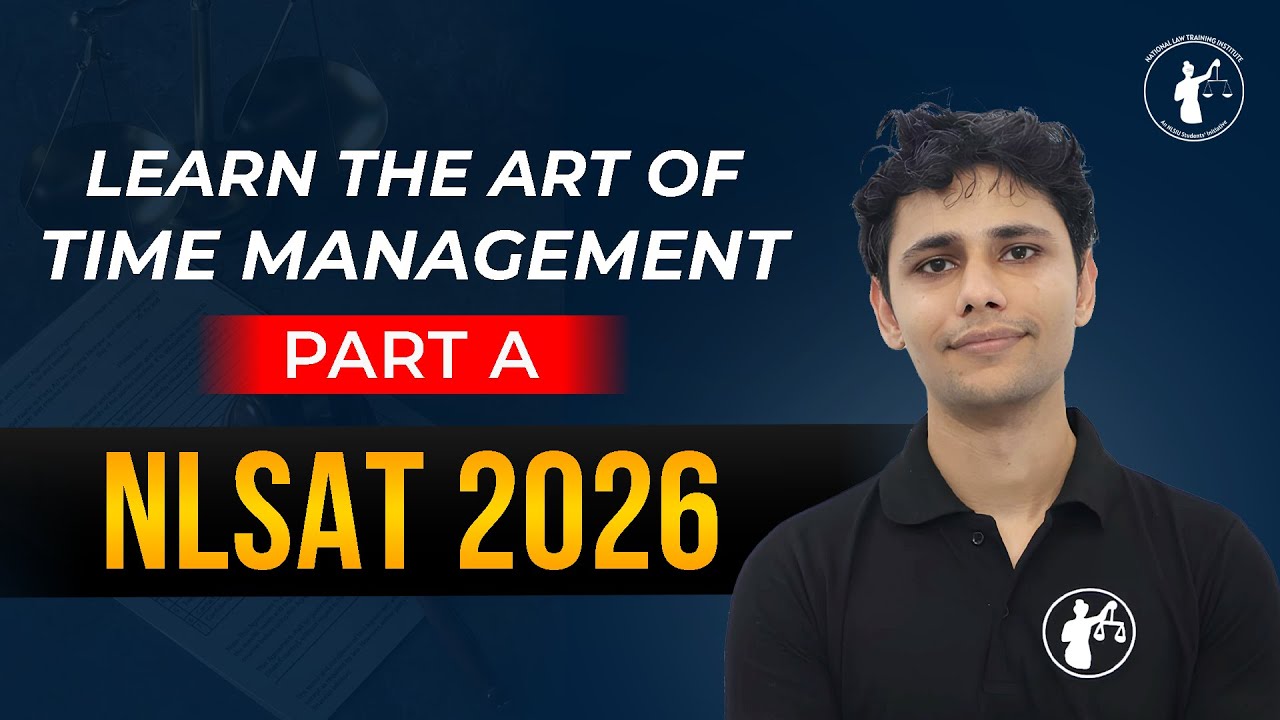 Time Management for Part - A I NLSAT 2026 Syllabus I Learn the Art of Managing Time in NLSAT I NLTI