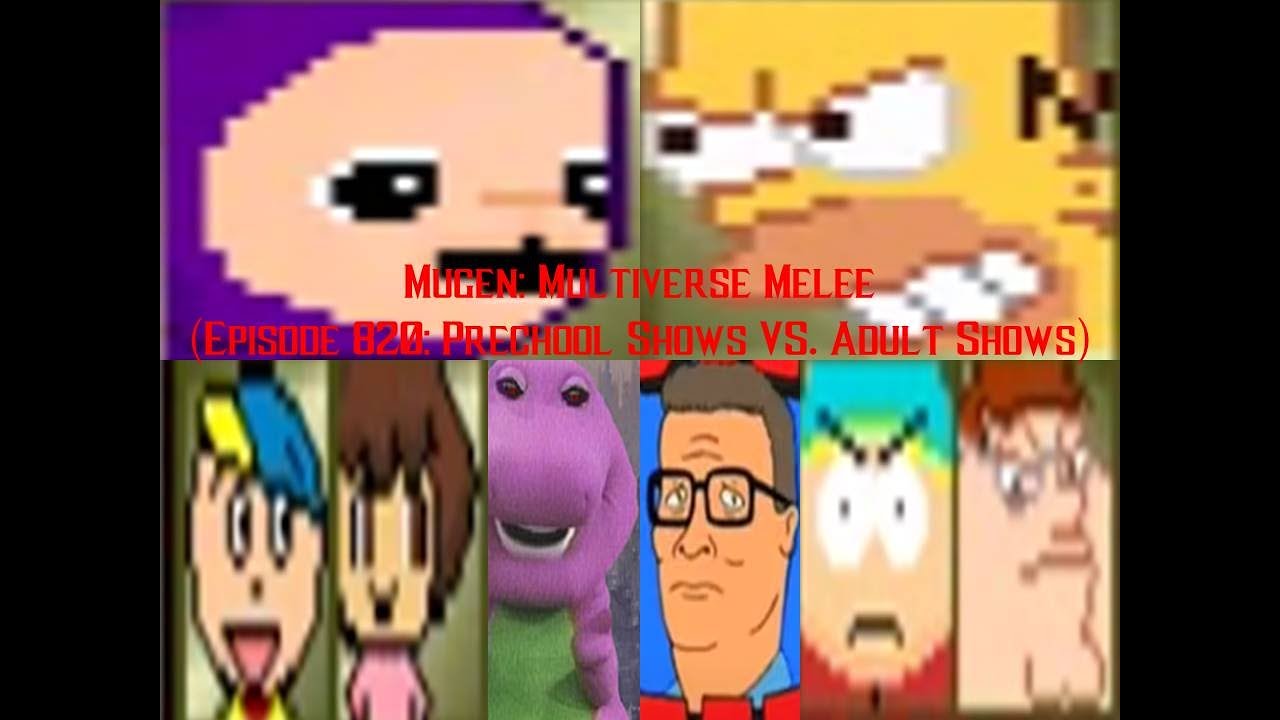 Mugen: Multiverse Melee (Episode 820: Preschool Shows VS. Adult Shows)