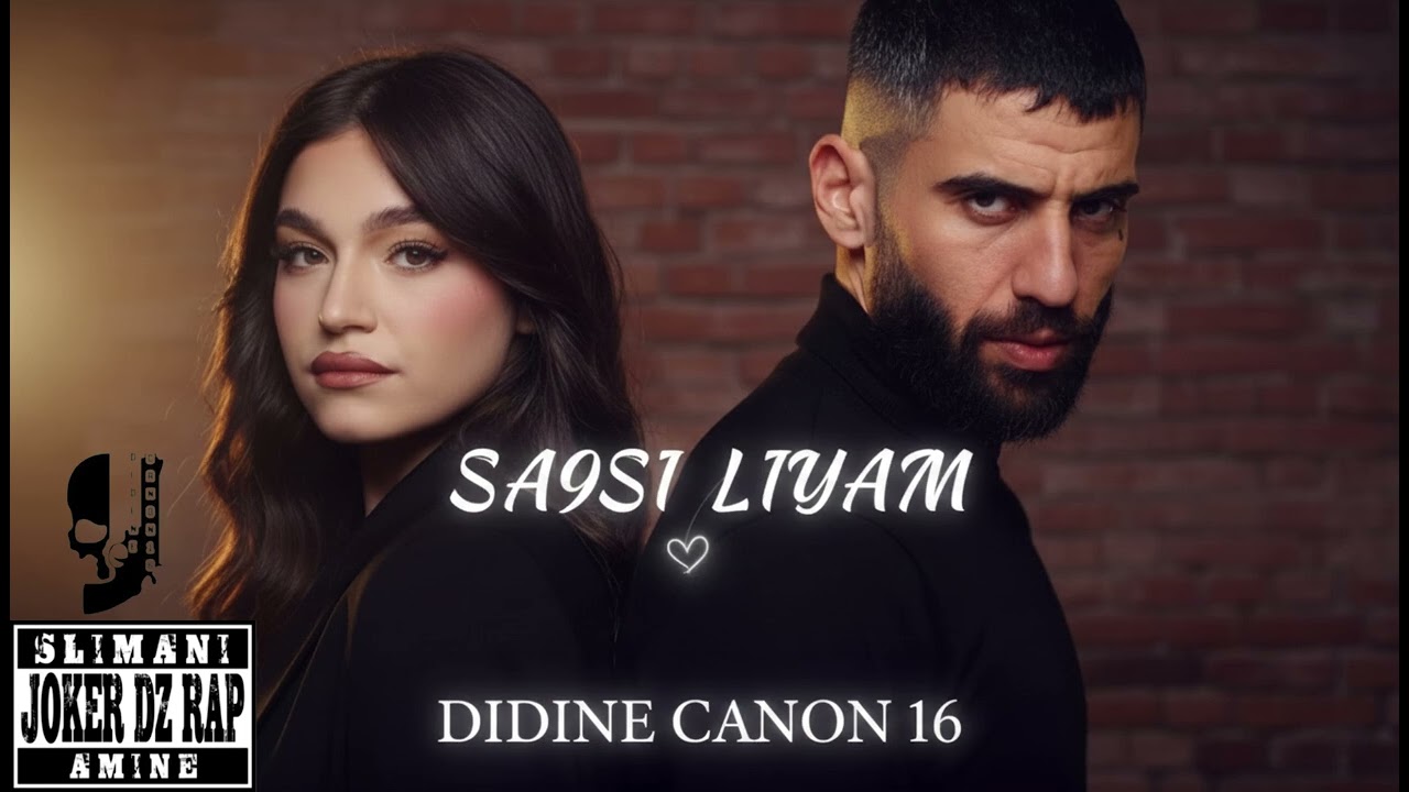 Didine canon 16 - Noumidia - Sa9si liyam