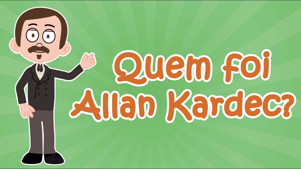 Quem foi Allan Kardec?