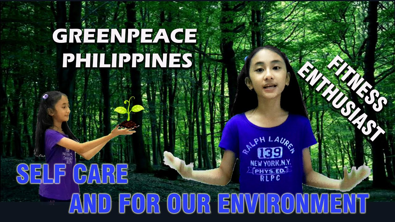 SELF CARE AND FOR OUR ENVIRONMENT | Greenpeace Philippines