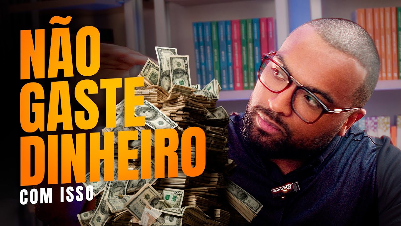 5 COISAS QUE PESSOAS DE SUCESSO NÃO GASTAM SEU DINHEIRO
