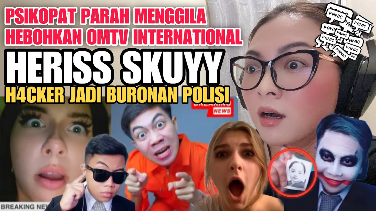 PSIKOPAT HERISS SKUYY PARAH HEBOHKAN OMETV INTERNATIONAL‼️H4CKER JADI BURONAN POLISI GANGGUAN OMETV