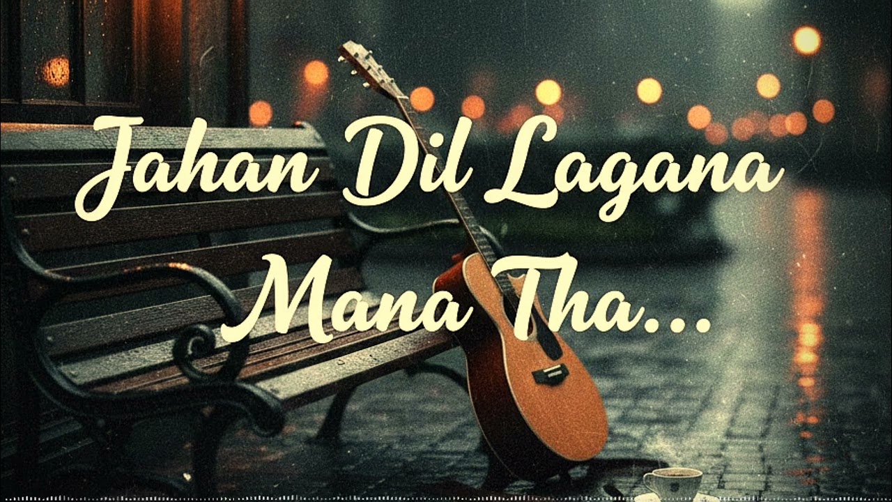 Dil Lagana Mana Tha (Cover) - [LO-FI] | Ashi Singh | Sanam Johar