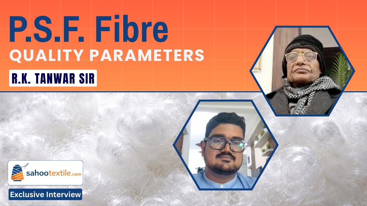 PSF Fibre Quality Parameters | With R.K. Tanwar Sir | Sahoo Textile Academy 