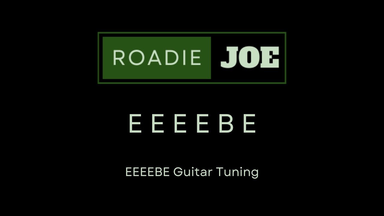 EEEEBE Guitar Tuner | Drone Tuning, String Gauge & Famous Songs