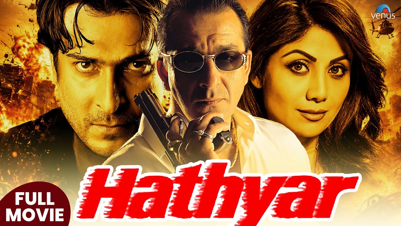 Hathyar | Hindi Full Movie 2026 | Sanjay Dutt | Shilpa Shetty | Sharad Kapoor | Hindi Action Movies
