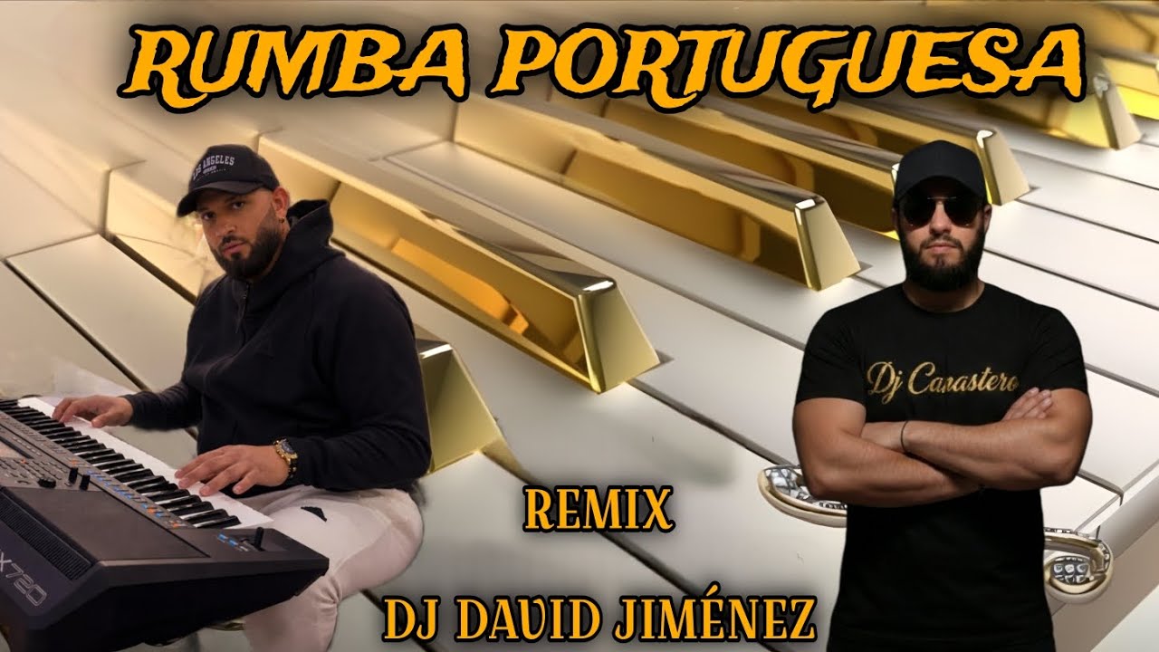 RUMBA PORTUGUESA 2026 !! DJ JIMMY CON FLOW Y DJ CANASTERO 🎹 REMIX DJ DAVID JIMÉNEZ 🔥 🎶