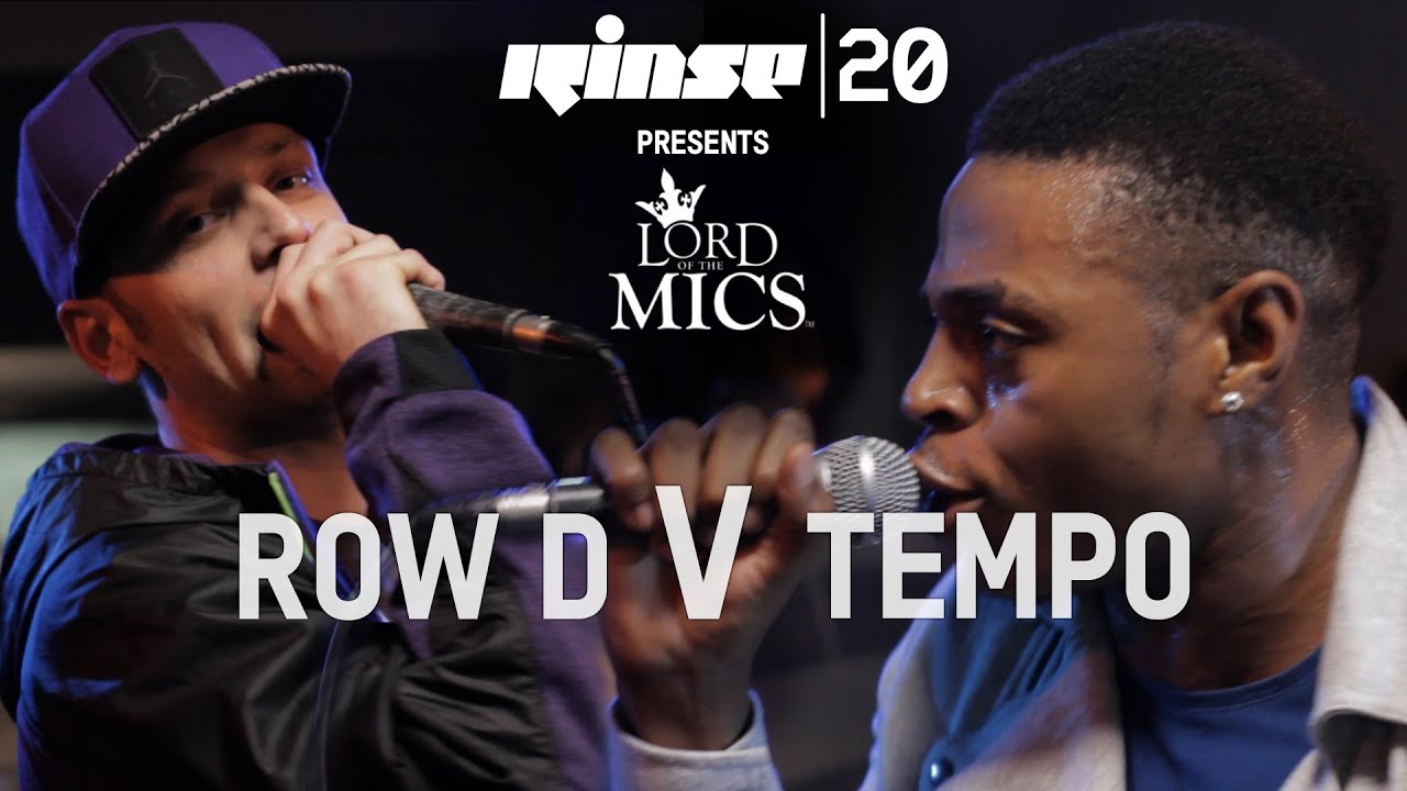 Row D vs. MC Tempo: Rinse x Lord of the Mics