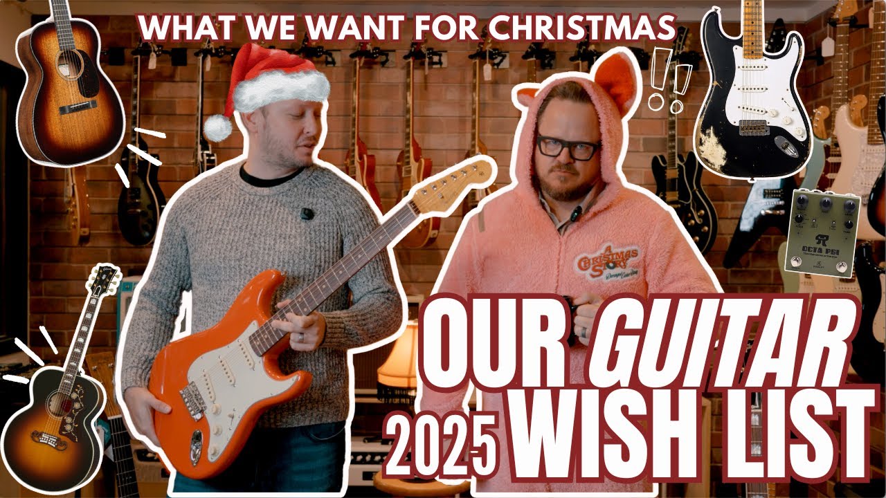 Our 2025 Guitar Wish List 🎄 | J-200, Jeff Tweedy 00, ’54 Strat & More