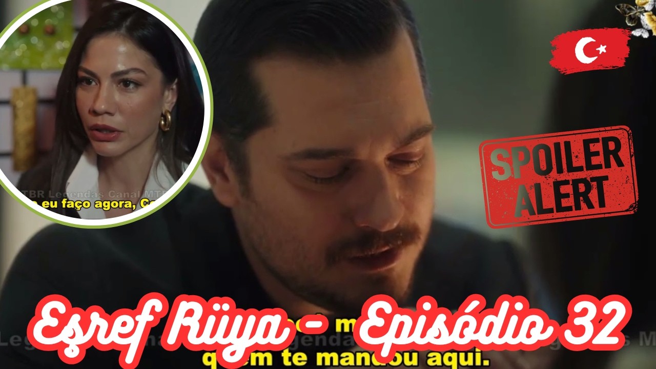 Eşref foi Craque do Jogo nesse episódio! O ranço até foi embora 🎬 Eşref Rüya 🎬32º ep