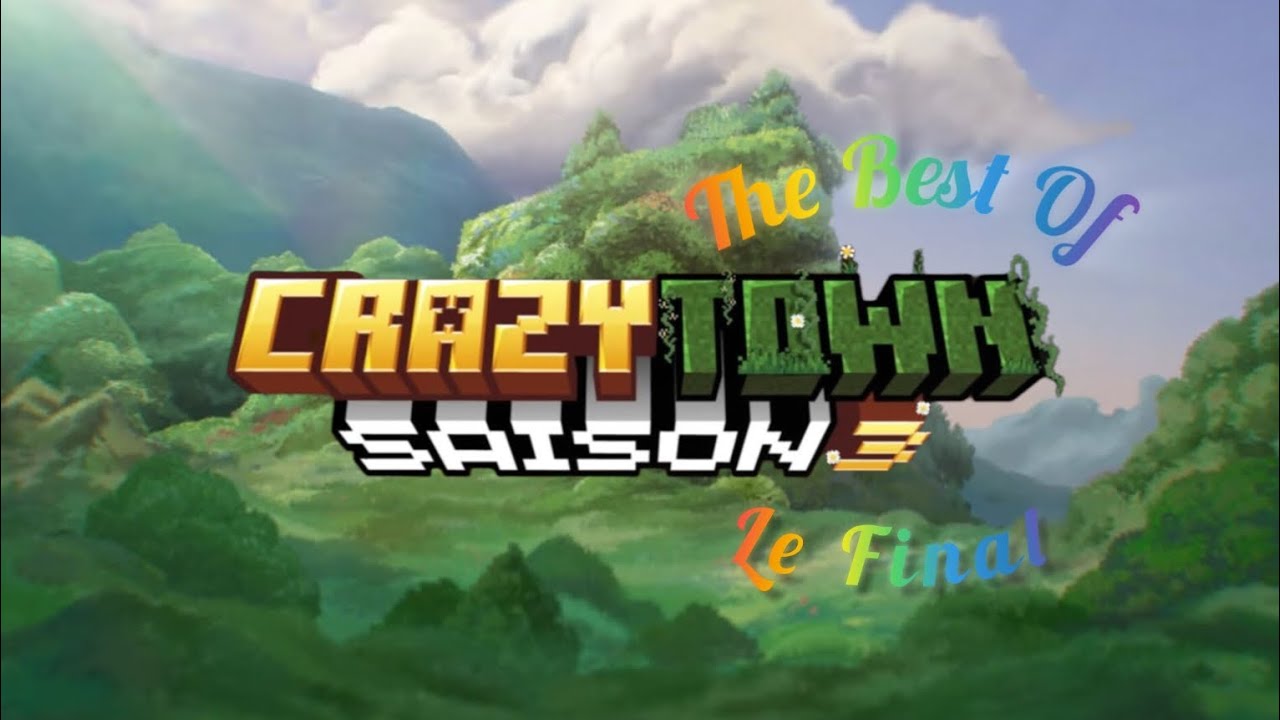 CrazyTown S3 Best Of du 15/06/35 : Fin.