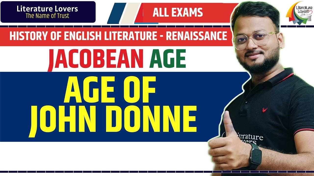 Jacobean Period or Age of John Donne in History of English Literature
