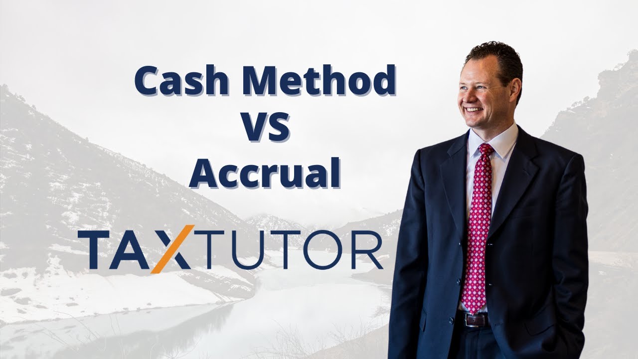 Cash Method vs Accrual Method