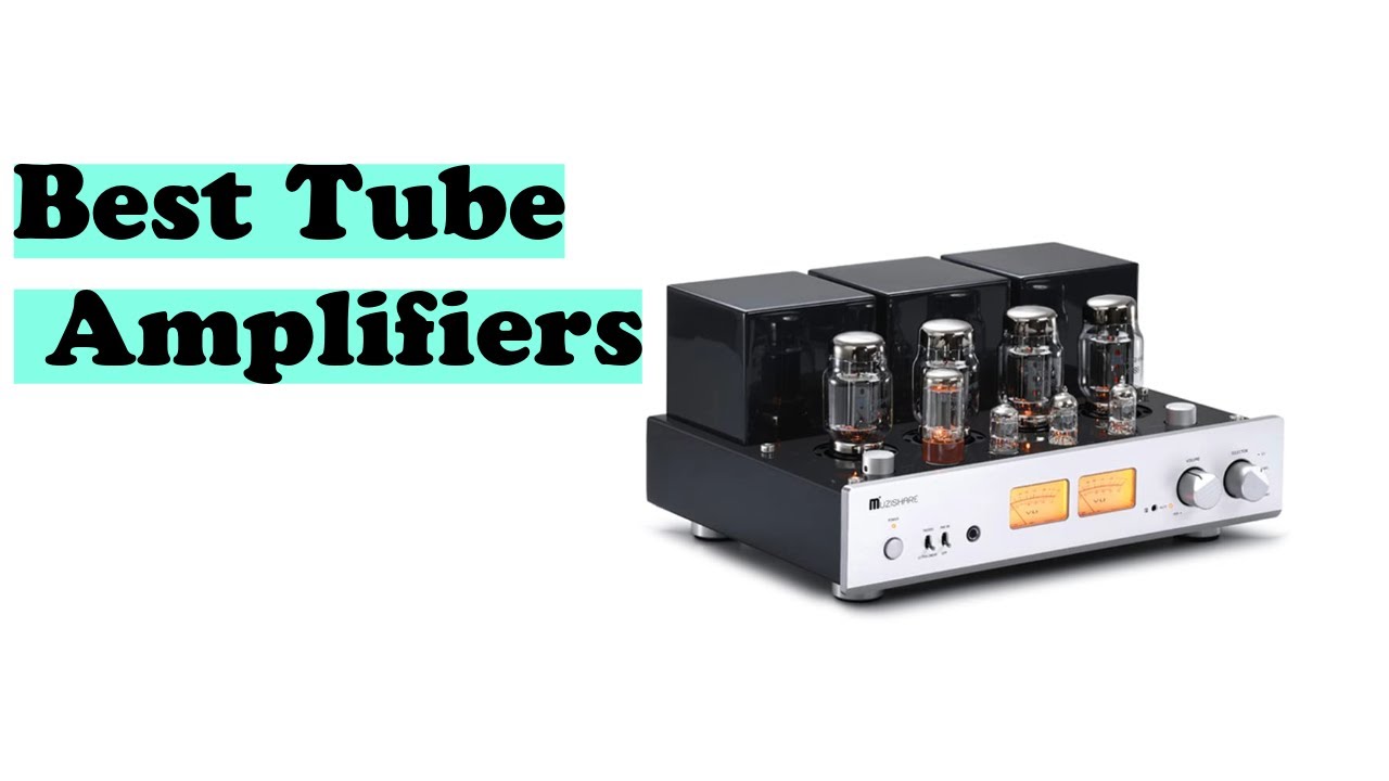 The Best Tube Amplifiers for Turntables: Top Picks