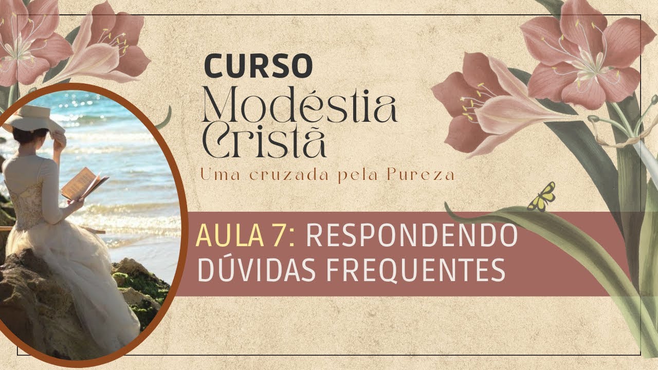 AULA 7: USO DE CALÇAS, BANHOS PÚBLICOS E ACADEMIAS | Curso Modéstia Cristã