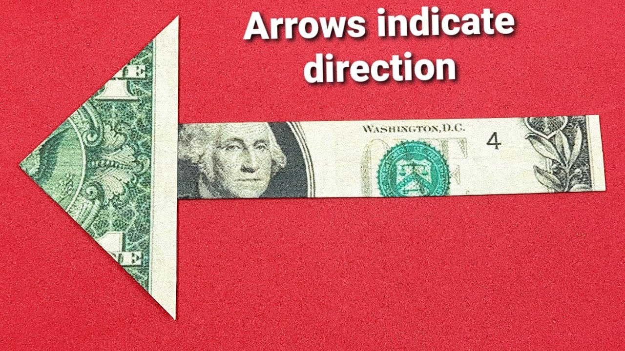 Dollar Arrows indicate direction | Money Origami