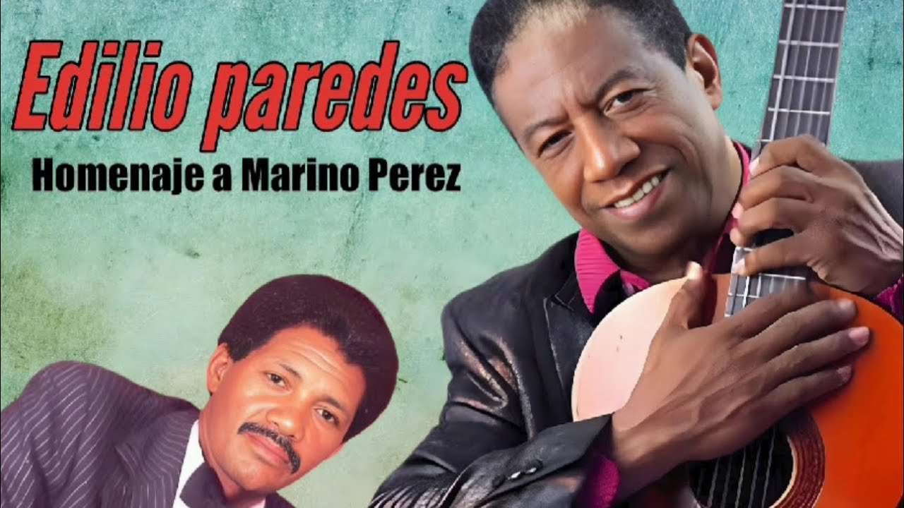 Edilio Paredes - Homenaje A Marino Perez