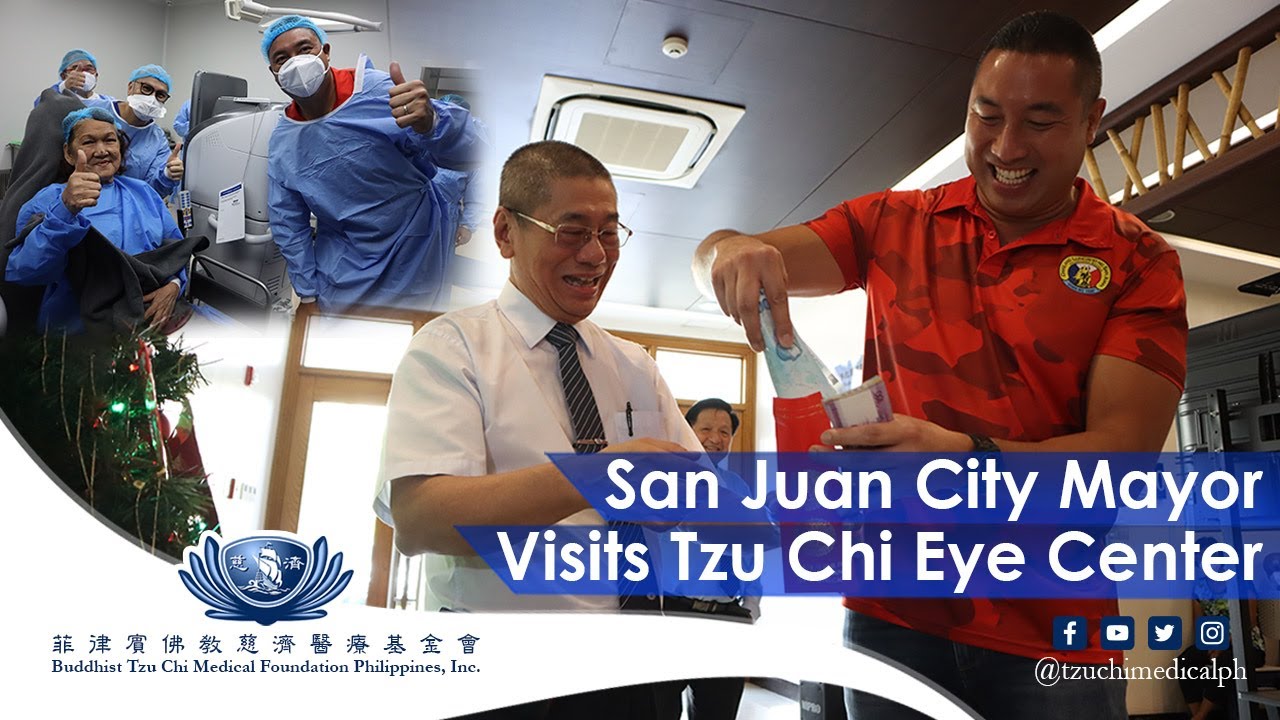San Juan City Mayor Visits the Tzu Chi Eye Center
