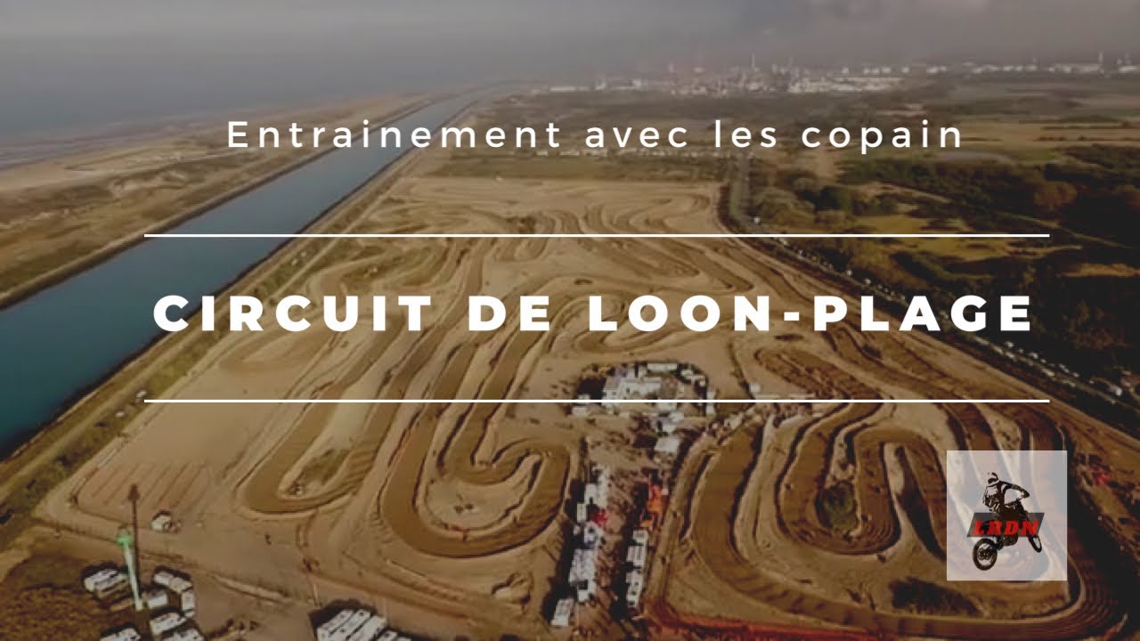 RIDE À LOON-PLAGE CIRCUIT MOTOCROSS !👊🏻✊🏻😱