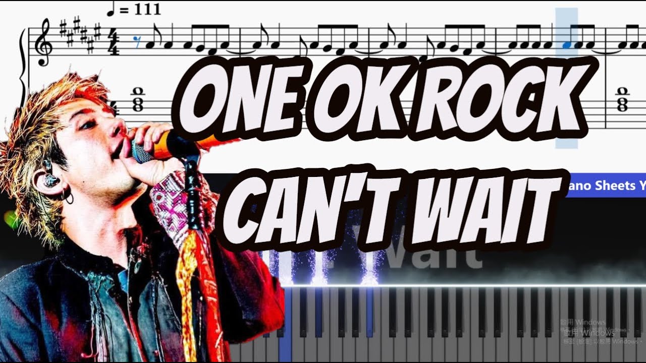ONE OK ROCK - Can't wait ピアノ (Piano Tutorial) By Leisure Piano