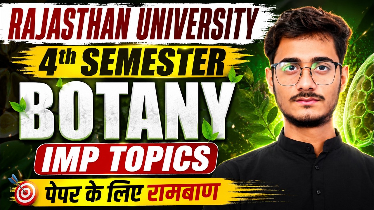 RU 4th Semester Botany IMP Topics | Last Minute Revision | Rajasthan University Botany Exam 2026