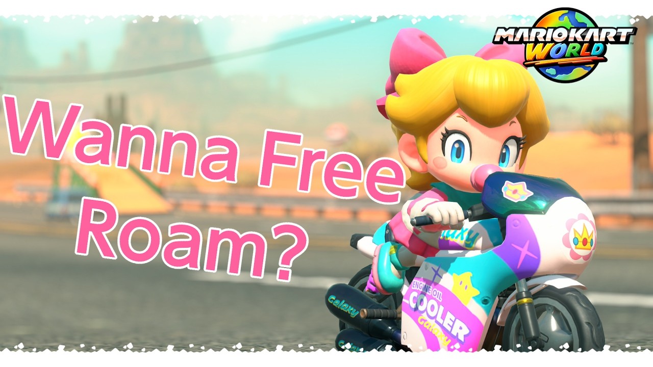 Wanna Free Roam with the Baby Princess? | Mario Kart World