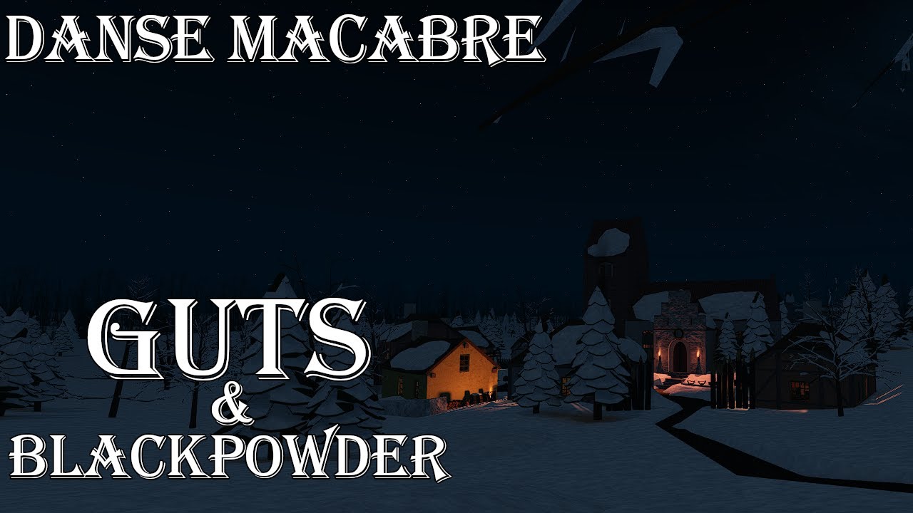 Guts and Blackpowder (Scrapped) - Danse macabre, Op. 40