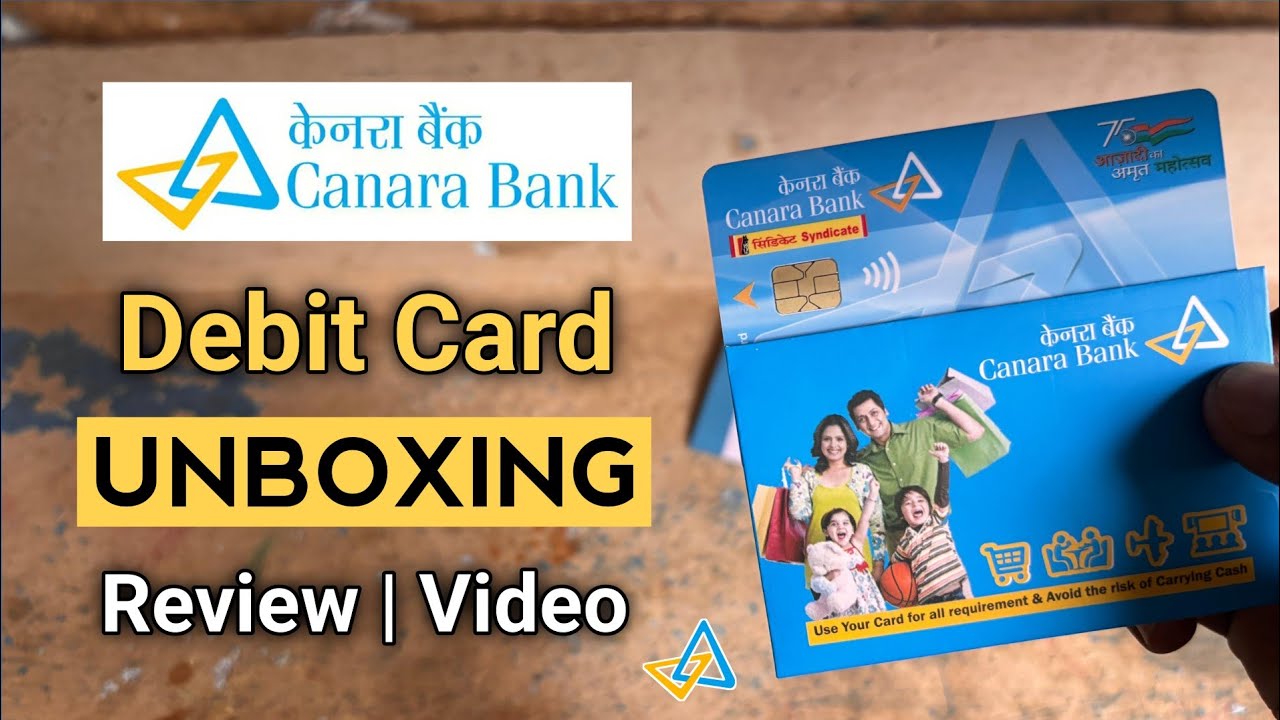 Canara Bank Debit Card Unboxing | Canara Bank atm card review & Video - Canara Bank