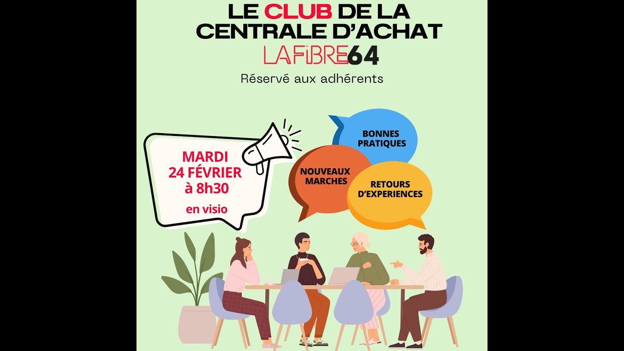 CLUB CENTRALE D'ACHAT LA FIBRE64 - 24 02 2026