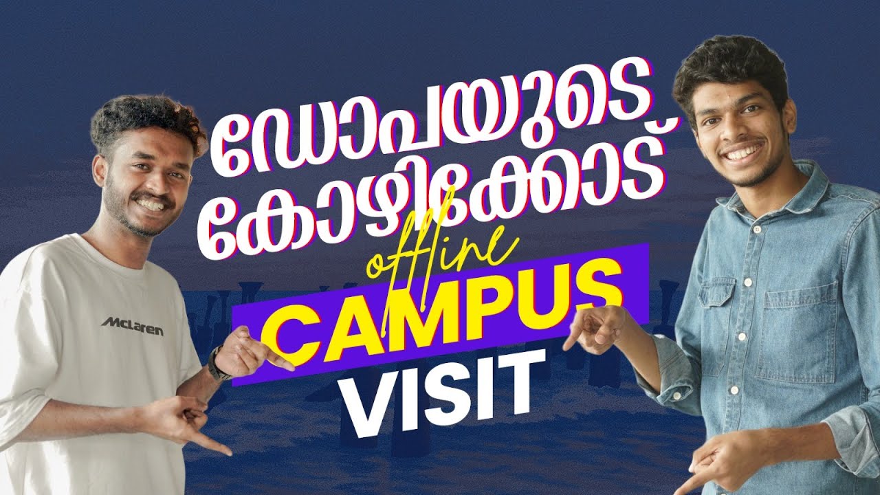 Kozhikode Campus Visit with NEET Toppers Saleel & Safwan | DOPA Offline Campus Visit