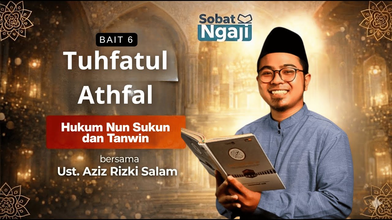 Bait 6 Tuhfatul Athfāl | Hukum Nun Sukun dan Tanwin
