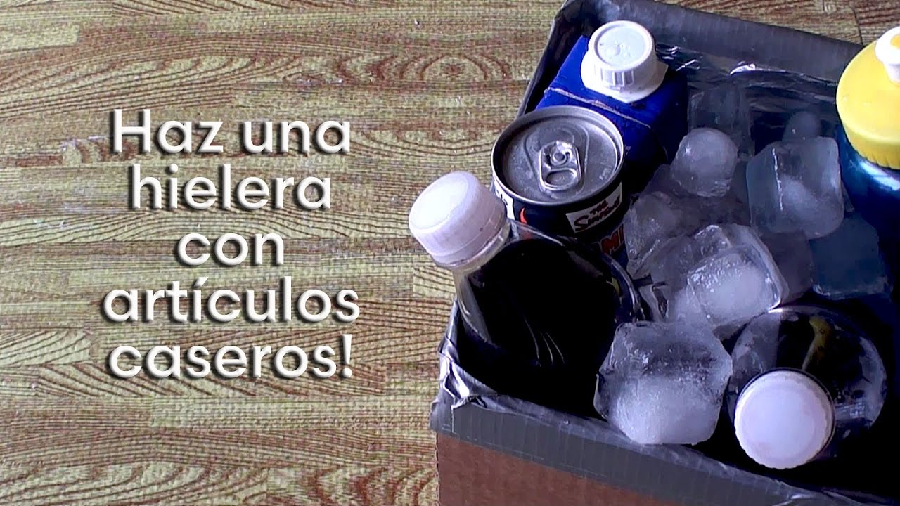 Como hacer una hielera casera