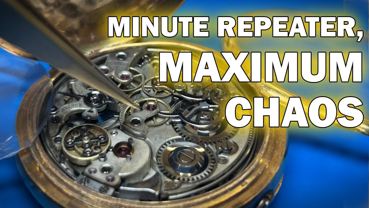 How Many Springs Does It Take to Lose Your Mind? Repairing a Minute Repeater Antique Pocket Watch