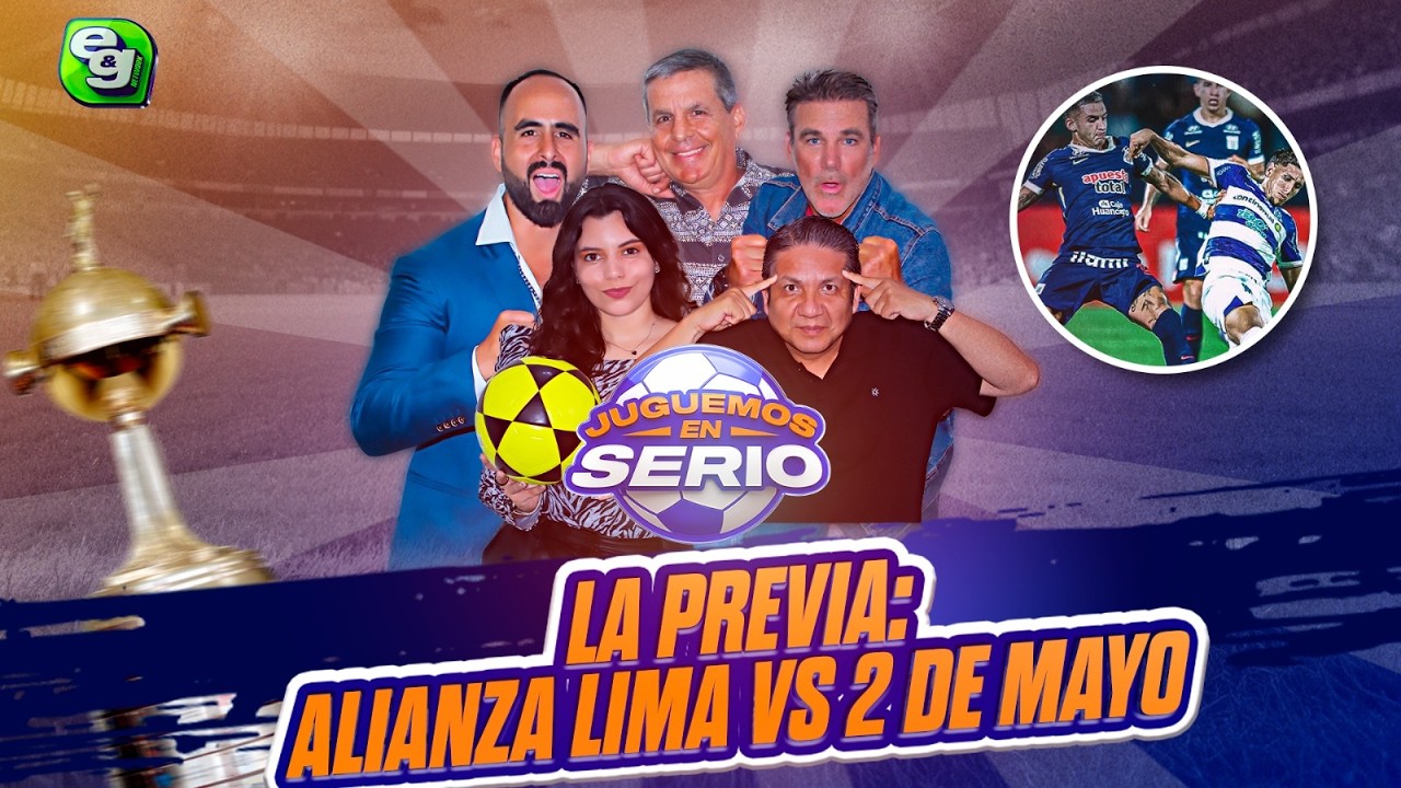 [JES] 🚨 PREVIA DEL PARTIDO DE VUELTA: ALIANZA LIMA VS. 2 DE MAYO POR COPA LIBERTADORES
