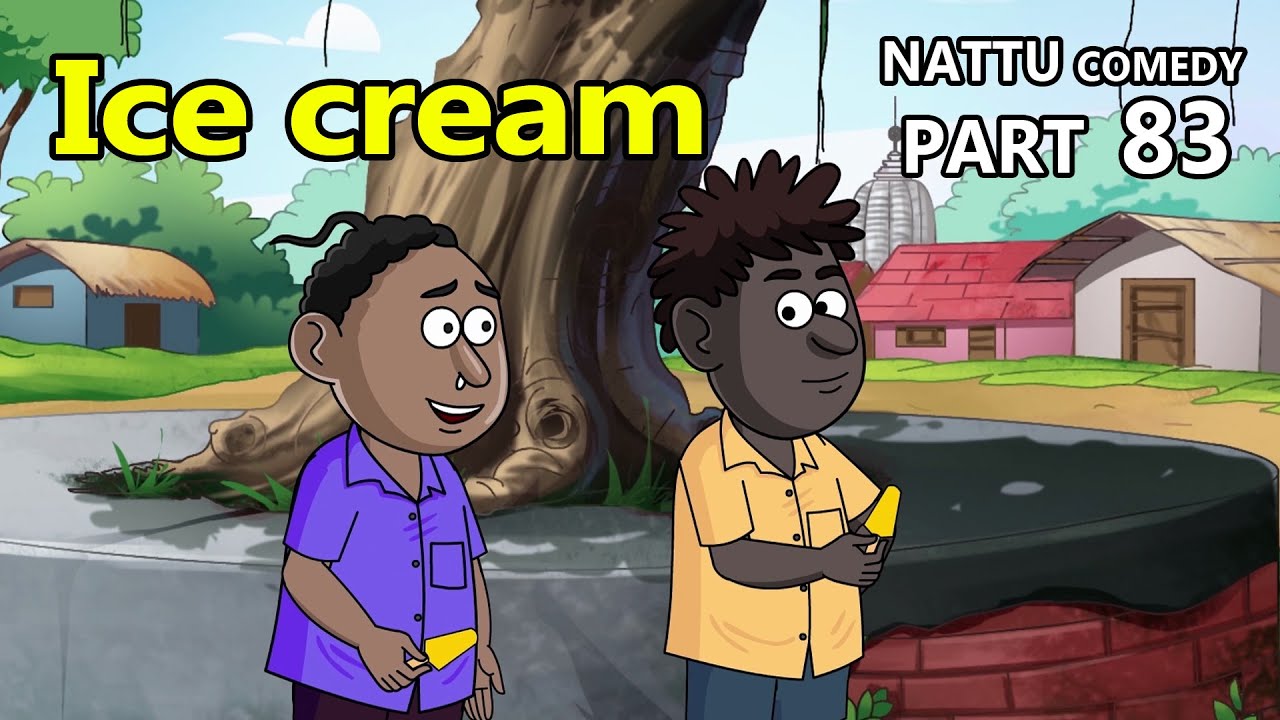 Nattu Comedy Part 83 || Ice cream