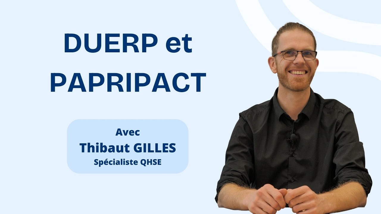 DUERP et PAPRIPACT : Comment les mettre en œuvre efficacement ?