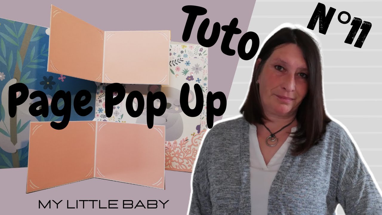 Page pop up album scrap tuto 11 # My Little Baby