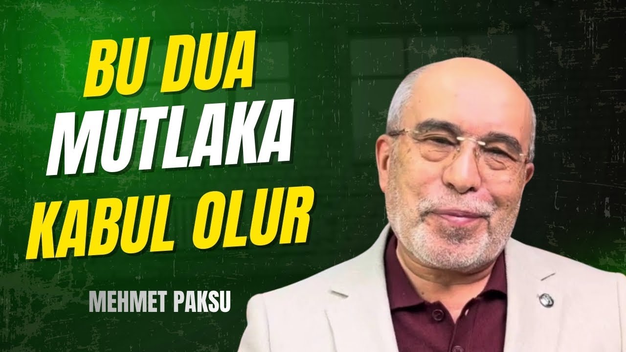 Bu Dua Mutlaka Kabul Olur | Mehmet Paksu