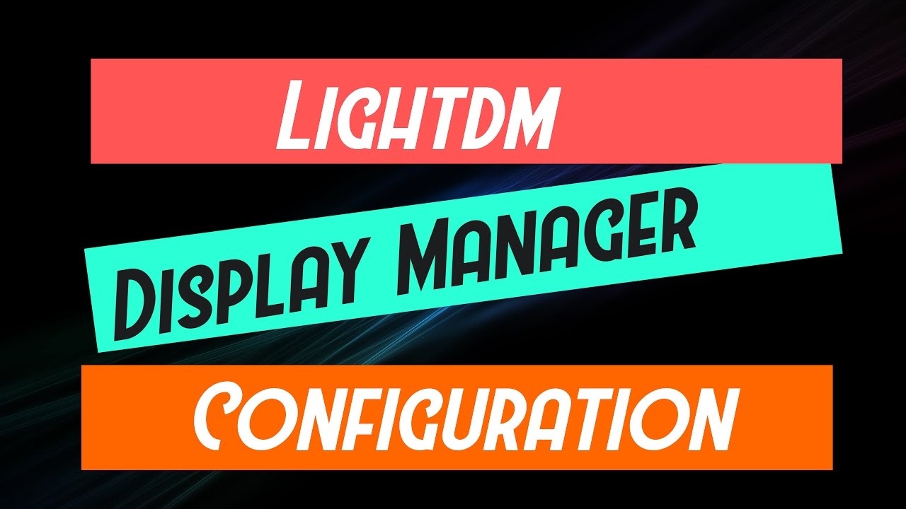 Lightdm display manager configuration | Linux | Music adamvitovsky