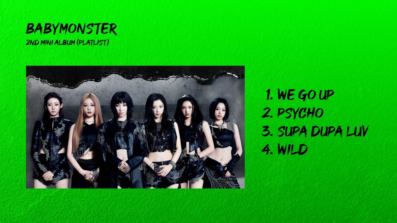BABYMONSTER - 2ND MINI ALBUM [WE GO UP] Playlist