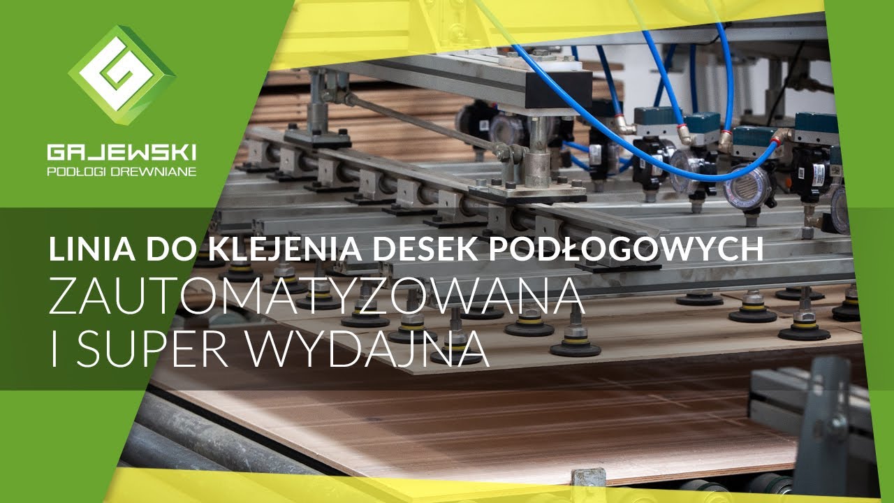 Zautomatyzowana i super wydajna linia do klejenia warstwowych desek podłogowych - GAJEWSKI