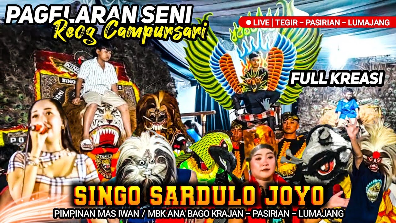 REOG SINGO SARDULO JOYO FULL KREASI JOSJI ‼️ Live Desa Tegir PASIRIAN Lumajang 2025