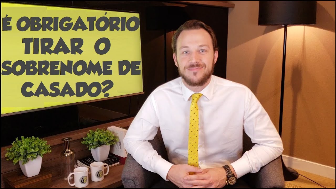 É OBRIGATÓRIO TIRAR O SOBRENOME DE CASADO? - DIREITO DE FAMÍLIA - AULA A DOIS