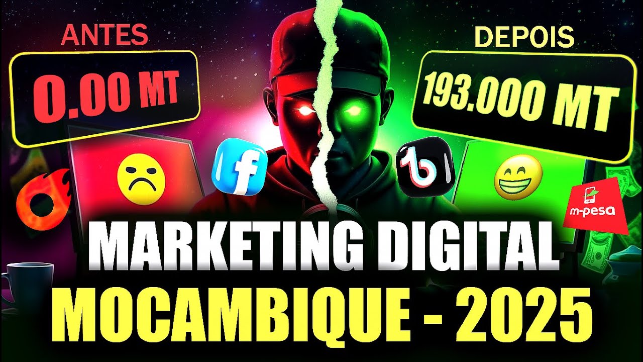 🇲🇿 MARKETING DIGITAL EM MO&Ccedil;AMBIQUE - Passo a Passo Para Iniciantes 2025