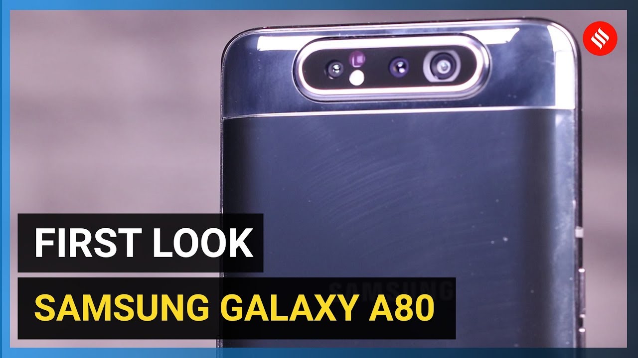 Samsung Galaxy A80 first look: The World's first rotating camera phone