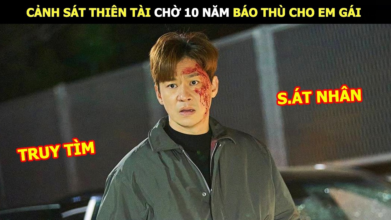 [Review Phim] Cảnh Sát Thiên Tài Chờ 10 Năm Để Báo Thù Cho Em Gái | Lani Review Phim Hàn