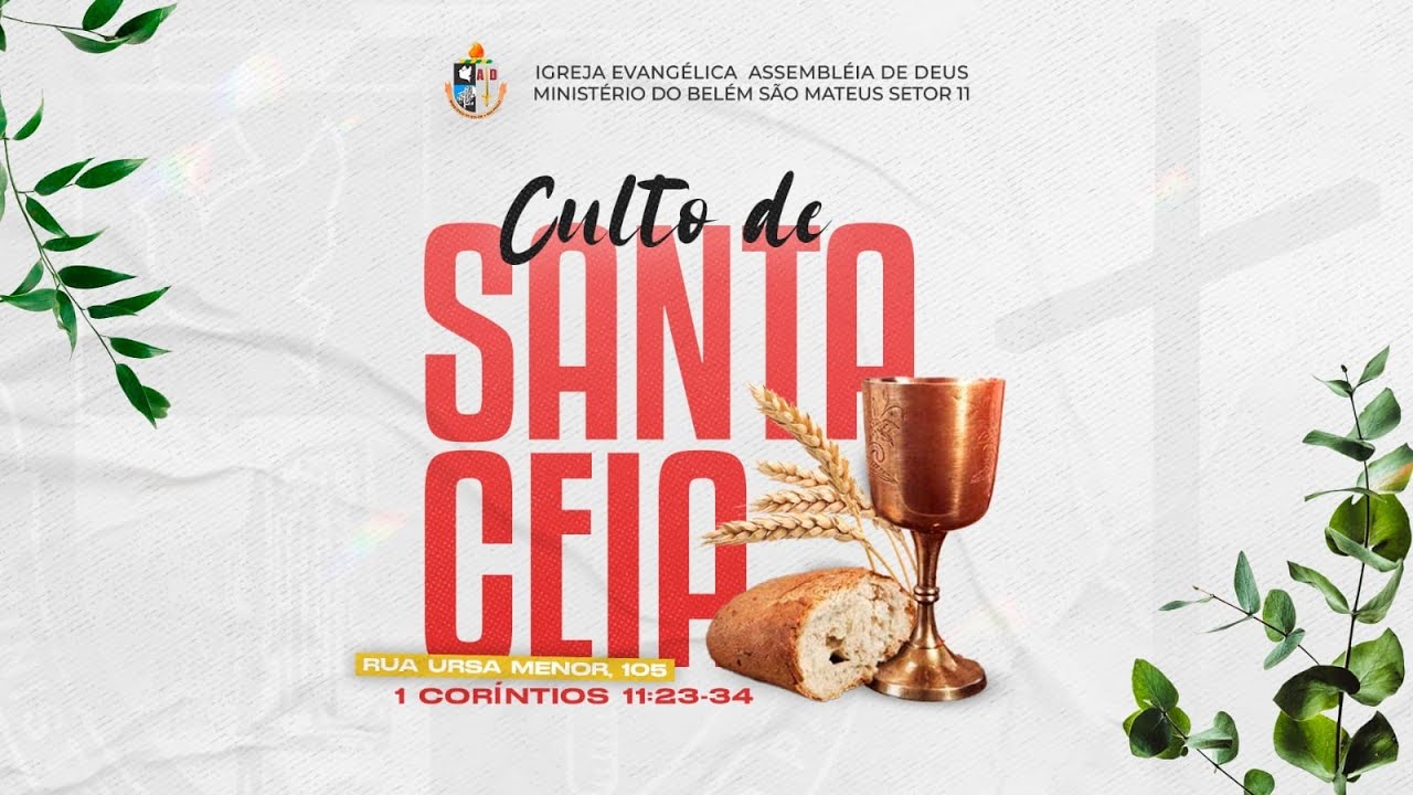 Culto de Santa Ceia - 07/02/2026 | AD Belém Setor 11