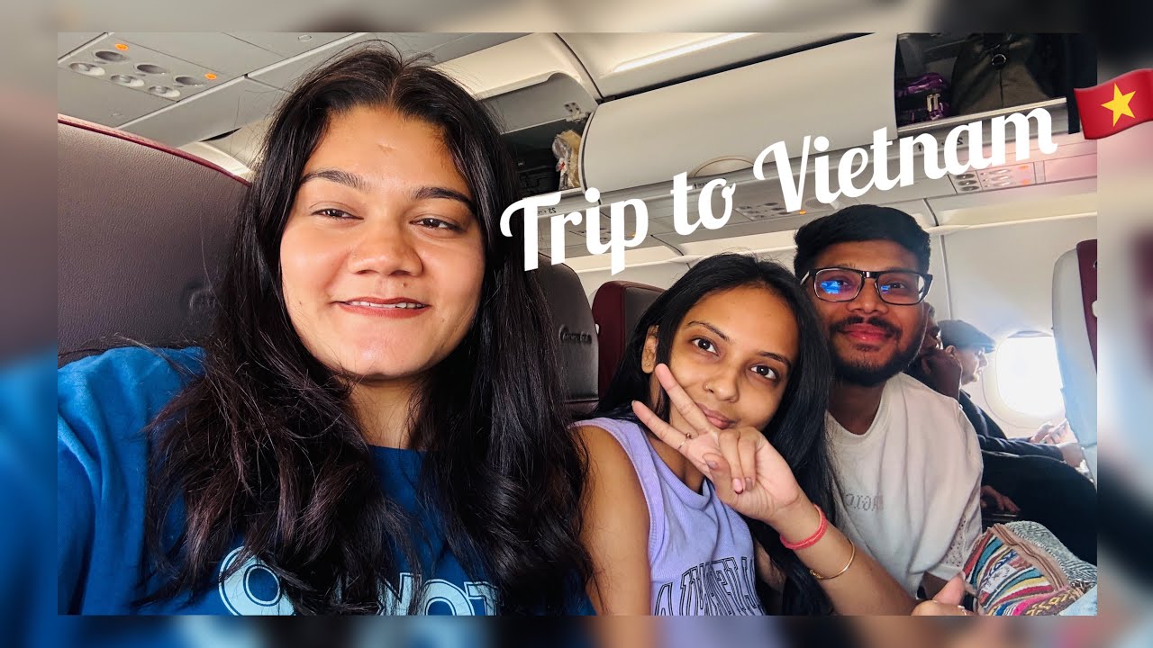 Hum thore se Garib hai …😅| My First vlog 🌻✨| Trip to Vietnam 🇻🇳